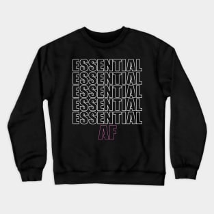 Essential Af Gift Nurse Crewneck Sweatshirt